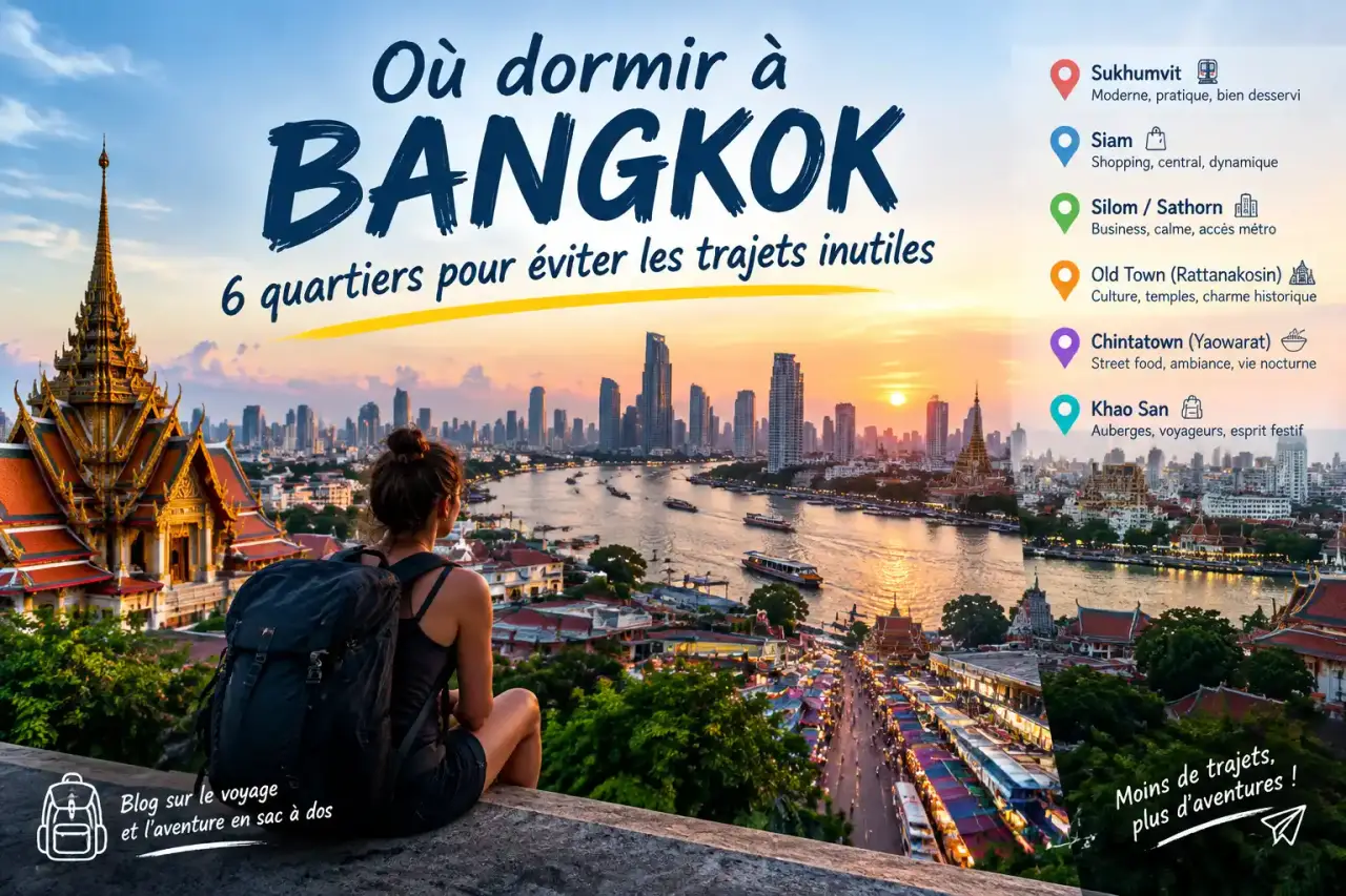 Où dormir à Bangkok : 6 quartiers pour éviter les trajets inutiles